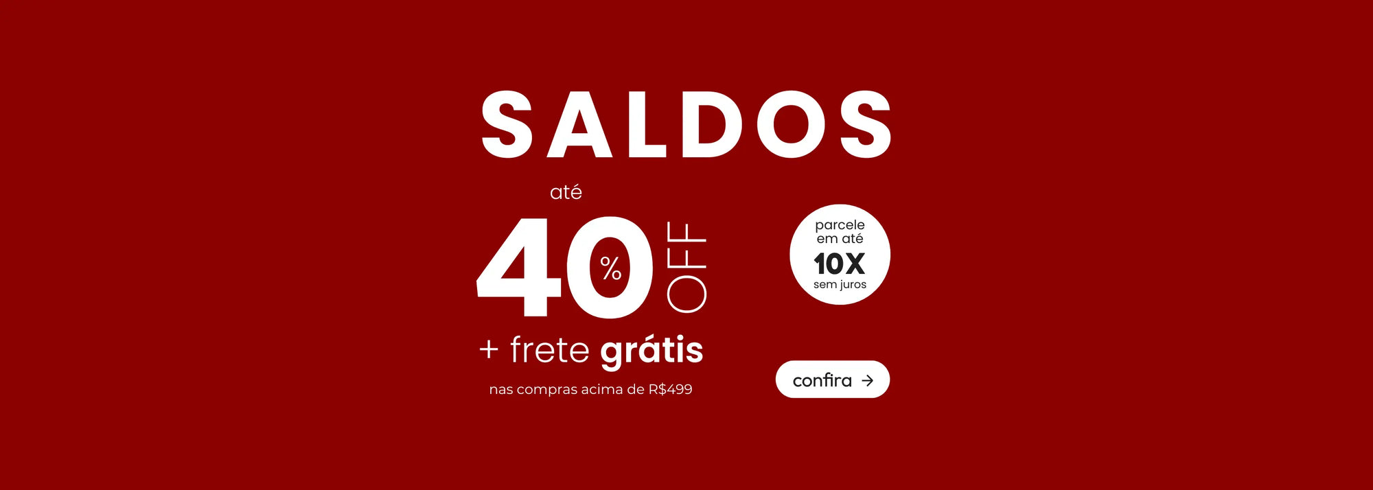 Saldos, até 40% OFF!