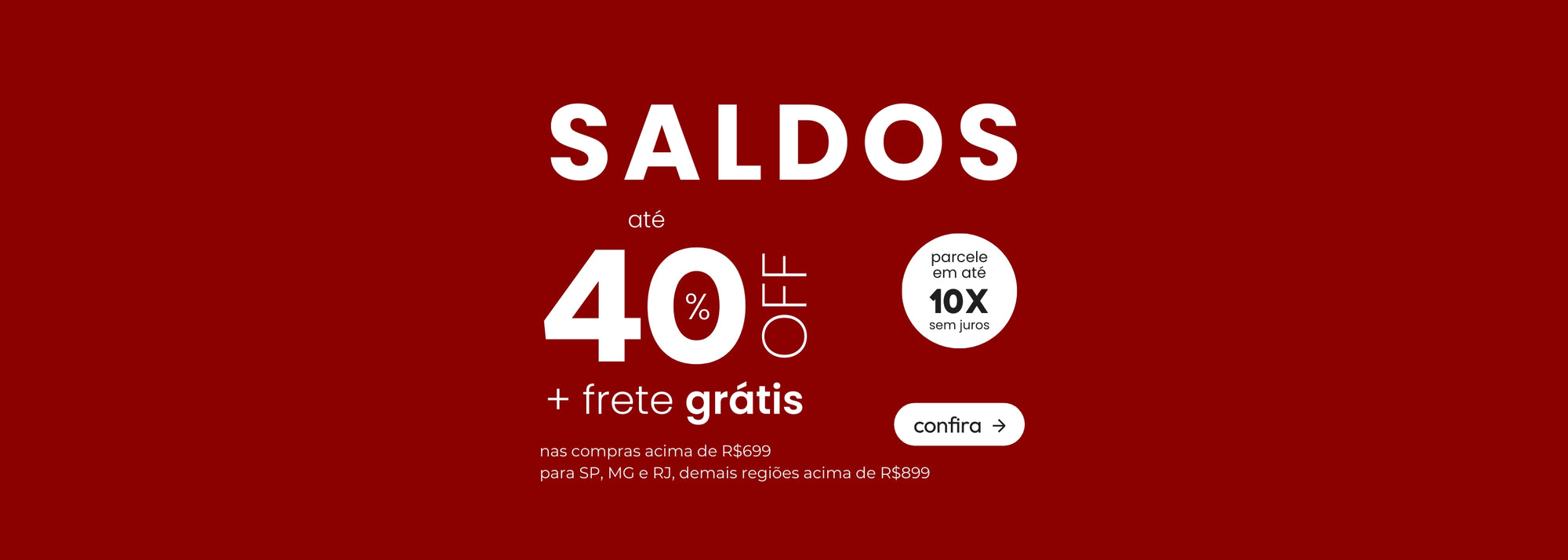 Saldos, até 40% OFF!